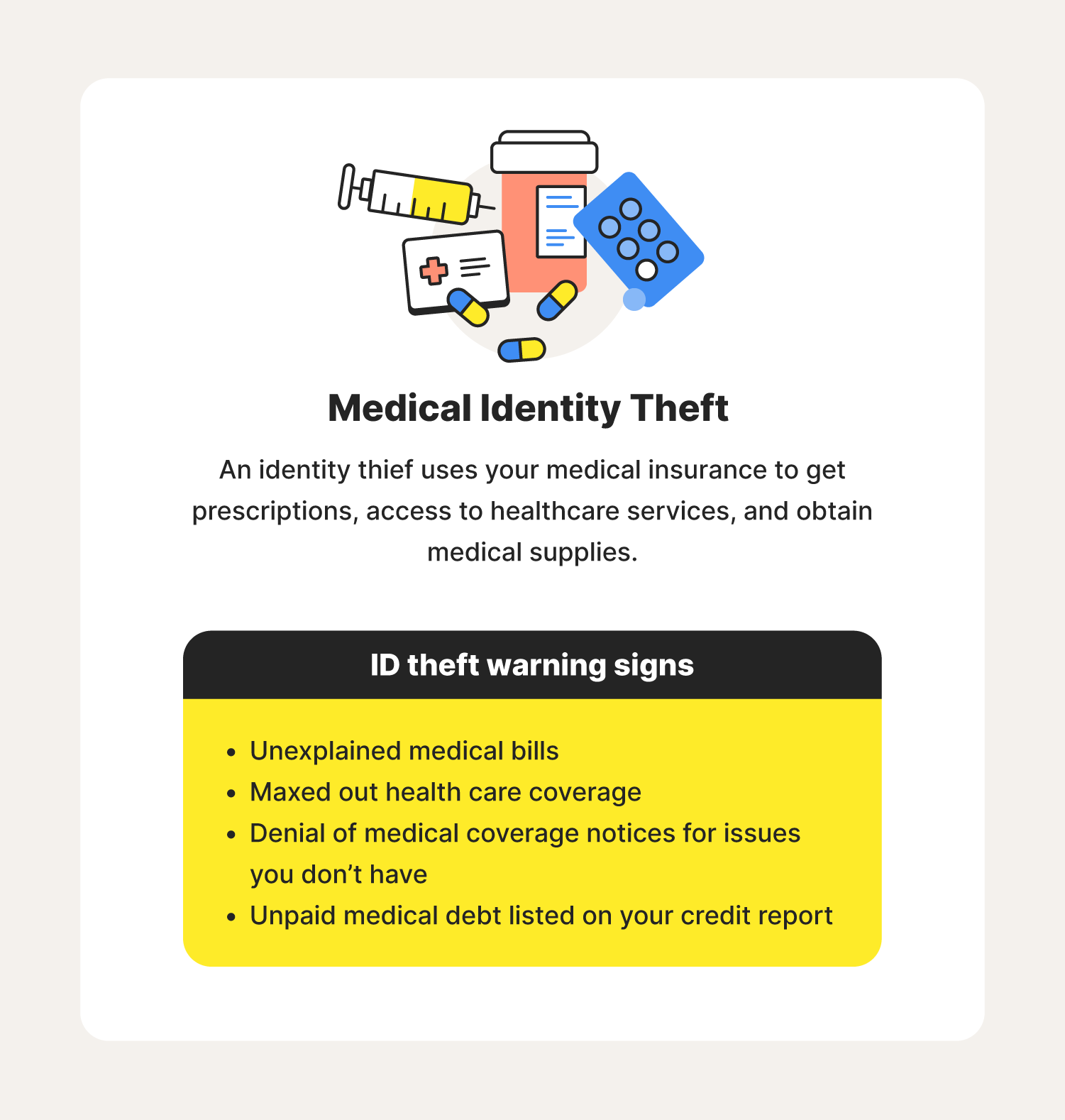 An illustration and definition of medical identity theft accompanies ID theft warning signs to help you learn ways to avoid identity theft. 
